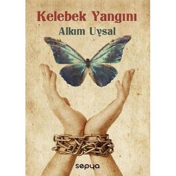 KELEBEK YANGINI - ALKIM UYSAL