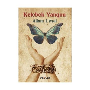 KELEBEK YANGINI - ALKIM UYSAL