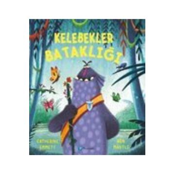 Kelebekler Bataklığı - Catherine Emmet