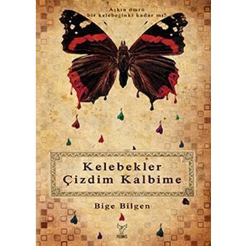 KELEBEKLER ÇİZDİM KALBIME - BIGE BILGEN