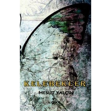 Kelebekler - Mesut Yalçın