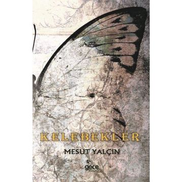 Kelebekler - Mesut Yalçın