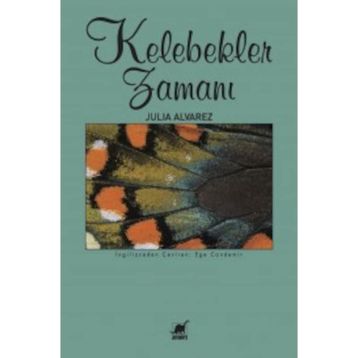 Kelebekler Zamanı - Julia Alvarez