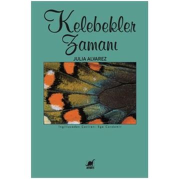 Kelebekler Zamanı - Julia Alvarez