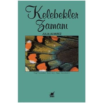 Kelebekler Zamanı - Julia Alvarez