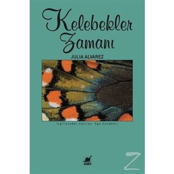 Kelebekler Zamanı - Julia Alvarez