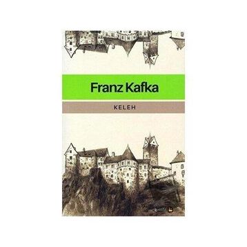 Keleh - Franz Kafka