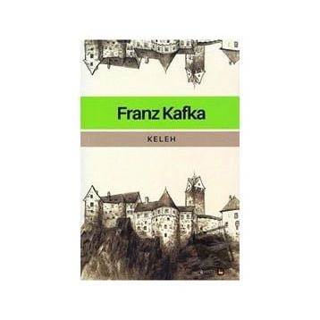 Keleh - Franz Kafka