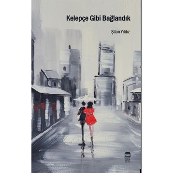 Kelepçe Gibi Bağlandık - Şilan Yıldız