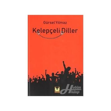 Kelepçeli Diller - Gürsel Yılmaz