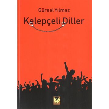 Kelepçeli Diller - Gürsel Yılmaz