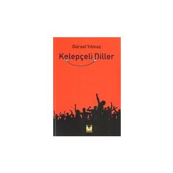 Kelepçeli Diller - Gürsel Yılmaz