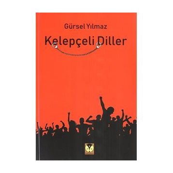 Kelepçeli Diller - Gürsel Yılmaz