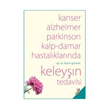Keleyşın Tedavisi - İlhami Güneral