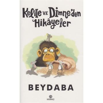 Kelile ve Dimne'den Seçme Hikayeler - Beydeba