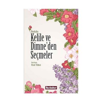 Kelile ve Dimne’den Seçmeler - beydeba ibnu’l mukaffa