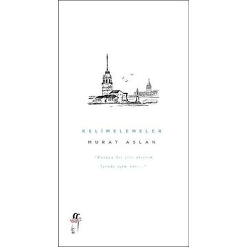 Kelimelemeler - Murat Aslan