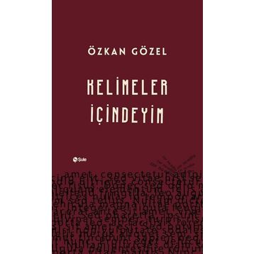 Kelimeler İçindeyim - Özkan Gözel