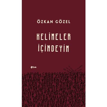Kelimeler İçindeyim - Özkan Gözel