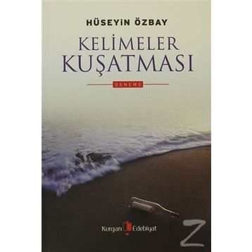 KELIMELER KUŞATMASI - HÜSEYİN ÖZBAY