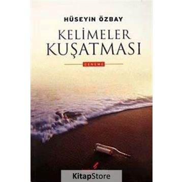 KELIMELER KUŞATMASI - HÜSEYİN ÖZBAY
