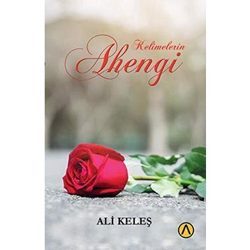 Kelimelerin Ahengi - Ali Keleş
