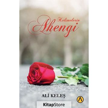 Kelimelerin Ahengi - Ali Keleş