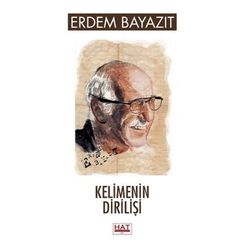 Kelimenin Dirilişi - Erdem Bayazıt