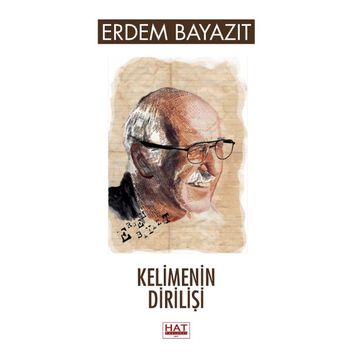 Kelimenin Dirilişi - Erdem Bayazıt