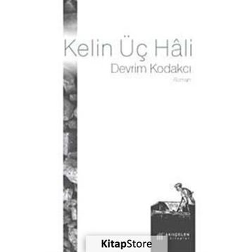Kelin Üç Hali - Devrim Kodakcı