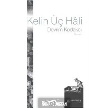 Kelin Üç Hali - Devrim Kodakcı