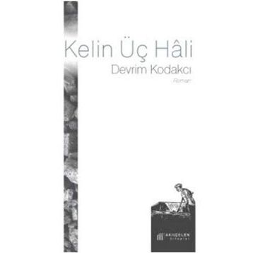 Kelin Üç Hali - Devrim Kodakcı