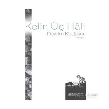 Kelin Üç Hali - Devrim Kodakcı