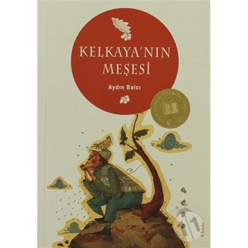 KELKAYA'NIN MEŞESİ - AYDIN BALCI