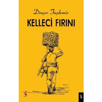 Kelleci Fırını - Dinçer Taşdemir