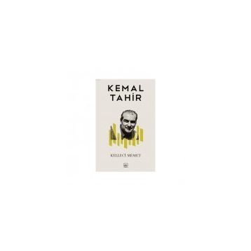 Kelleci Memet - Kemal Tahir