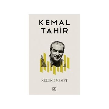 Kelleci Memet - Kemal Tahir