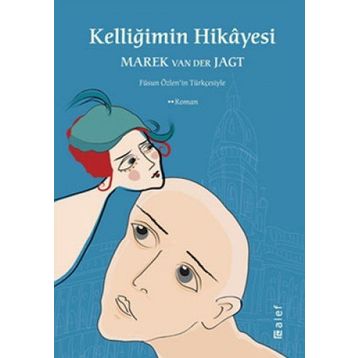 Kelliğimin Hikayesi Marek Van Der Jagt