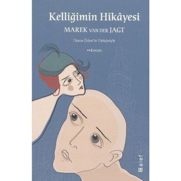 Kelliğimin Hikayesi Marek Van Der Jagt