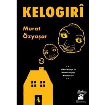 Kelogıri - Murat Özyaşar