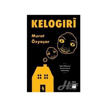 Kelogıri - Murat Özyaşar