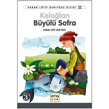 KELOĞLAN BÜYÜLÜ SOFRA - HASAN LATIF SARIYÜCE