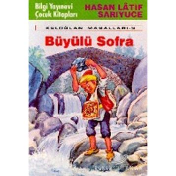 KELOĞLAN BÜYÜLÜ SOFRA - HASAN LATIF SARIYÜCE