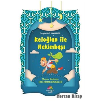 KELOĞLAN HEKİMBAŞI - CEMALETTIN E. KAVAKLIGİL