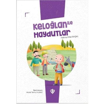 Keloğlan ile Haydutlar - Fatma Hilal Başal
