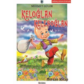 KELOĞLAN KELEŞOĞLAN - MEHMET GÜLER