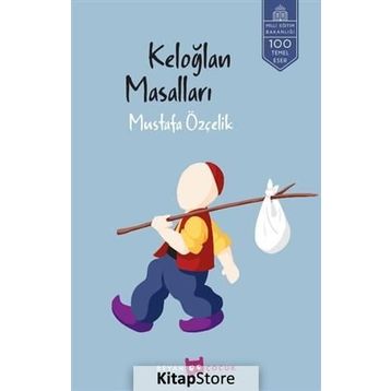 KELOĞLAN MASALLARI - ANONIM