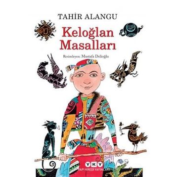 KELOĞLAN MASALLARI - TAHIR ALANGU