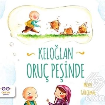 Keloğlan Oruç Peşinde - Merve Gülcemal