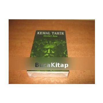 Kemal Tahir ve Devlet Ana